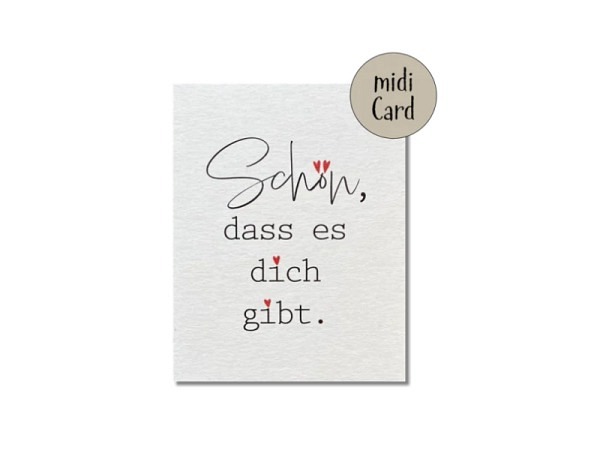 Postkarte Keitcards Schön, dass es dich gibt. Weisse Midikarte aus hochwertigem Bierfilzkarton