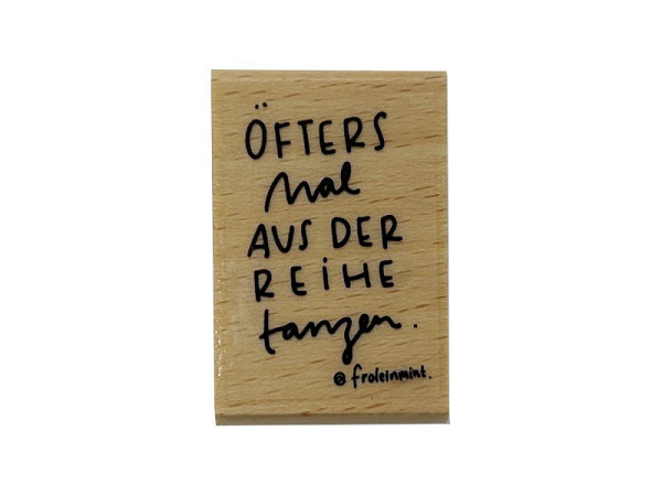 Stempel Frolein Mint Öfters mal aus der Reihe tanzen