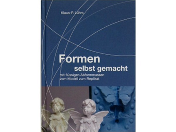 Buch Formen selbst gemacht mit fluessigen Abformmassen