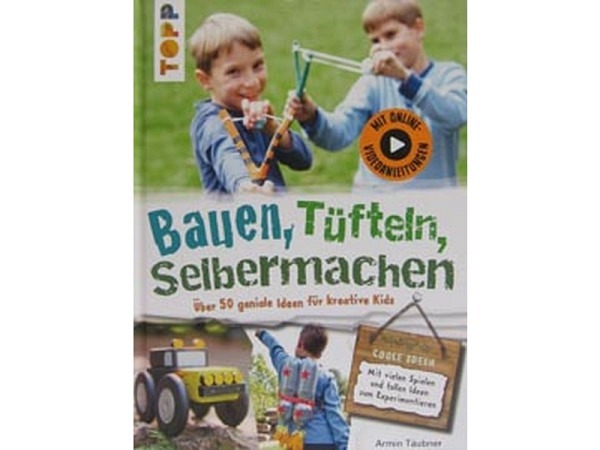 Buch Bauen, tüfteln, selbermachen