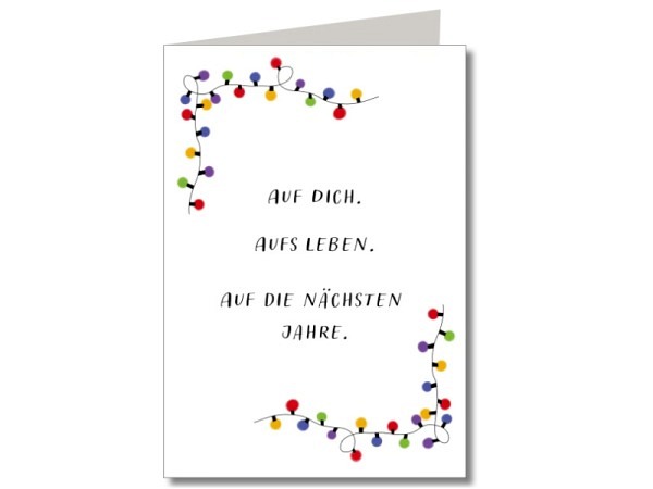 Karte Keitcards auf dich, aufs Leben, auf die nächsten Jahre. Doppelkarte