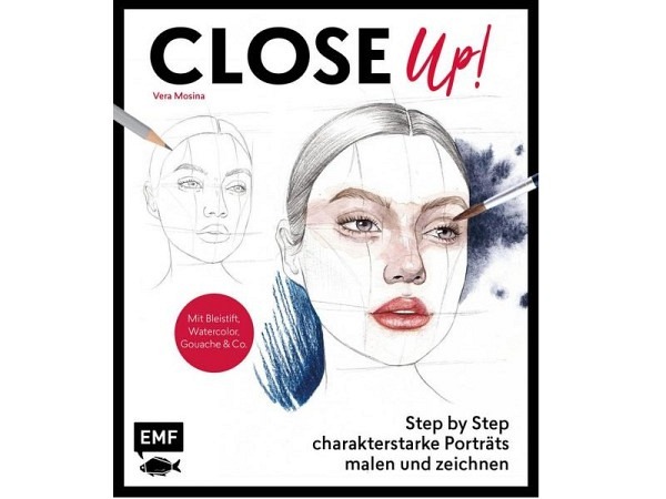 Buch Close Up! Porträts in Nahaufnahme malen und zeichnen