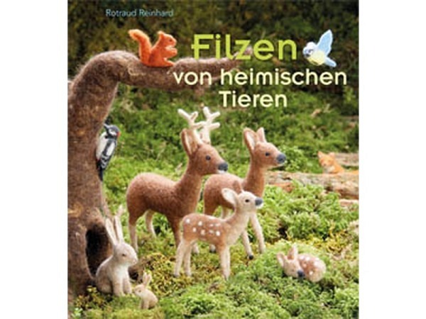 Buch Filzen von heimischen Tieren