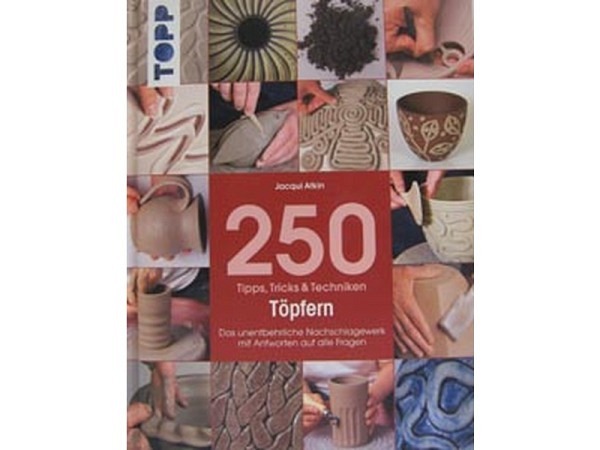Buch 250 Tipps, Tricks und Techniken Töpfern
